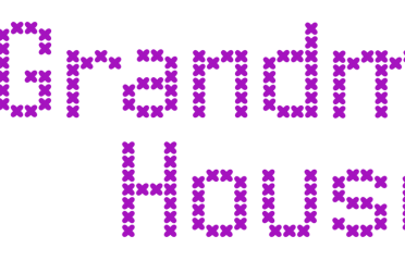 Grandma’s House